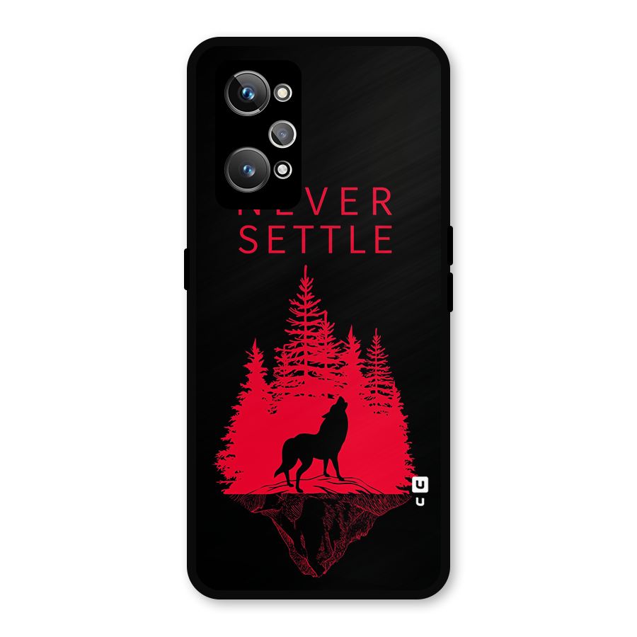 Never Settle Wolf Metal Back Case for Realme GT Neo 3T