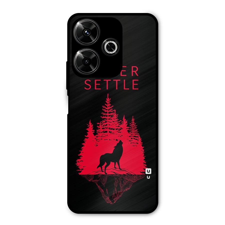 Never Settle Wolf Metal Back Case for Redmi 13 5G