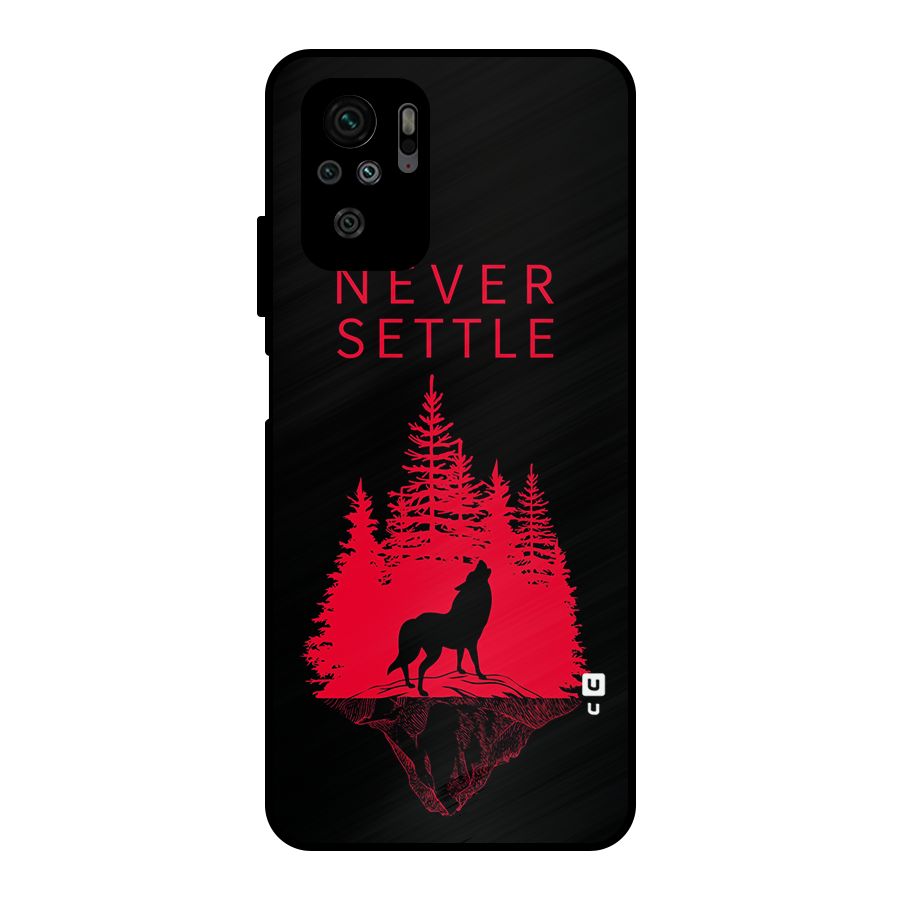 Never Settle Wolf Metal Back Case for Redmi Note 10