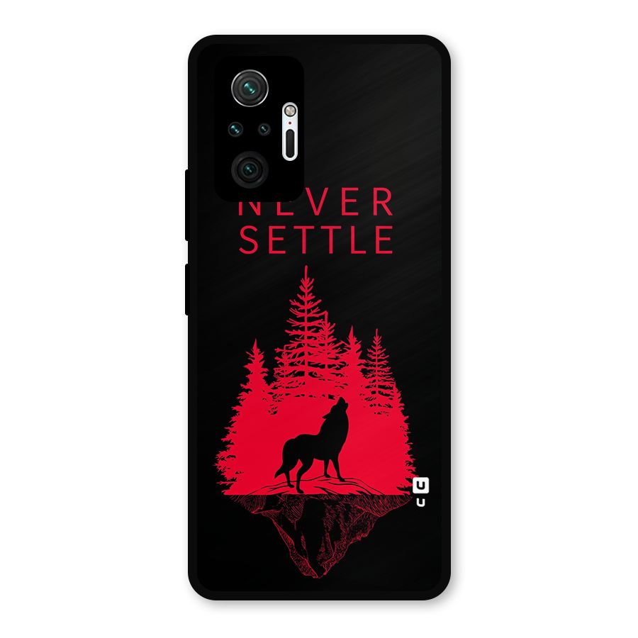 Never Settle Wolf Metal Back Case for Redmi Note 10 Pro Max