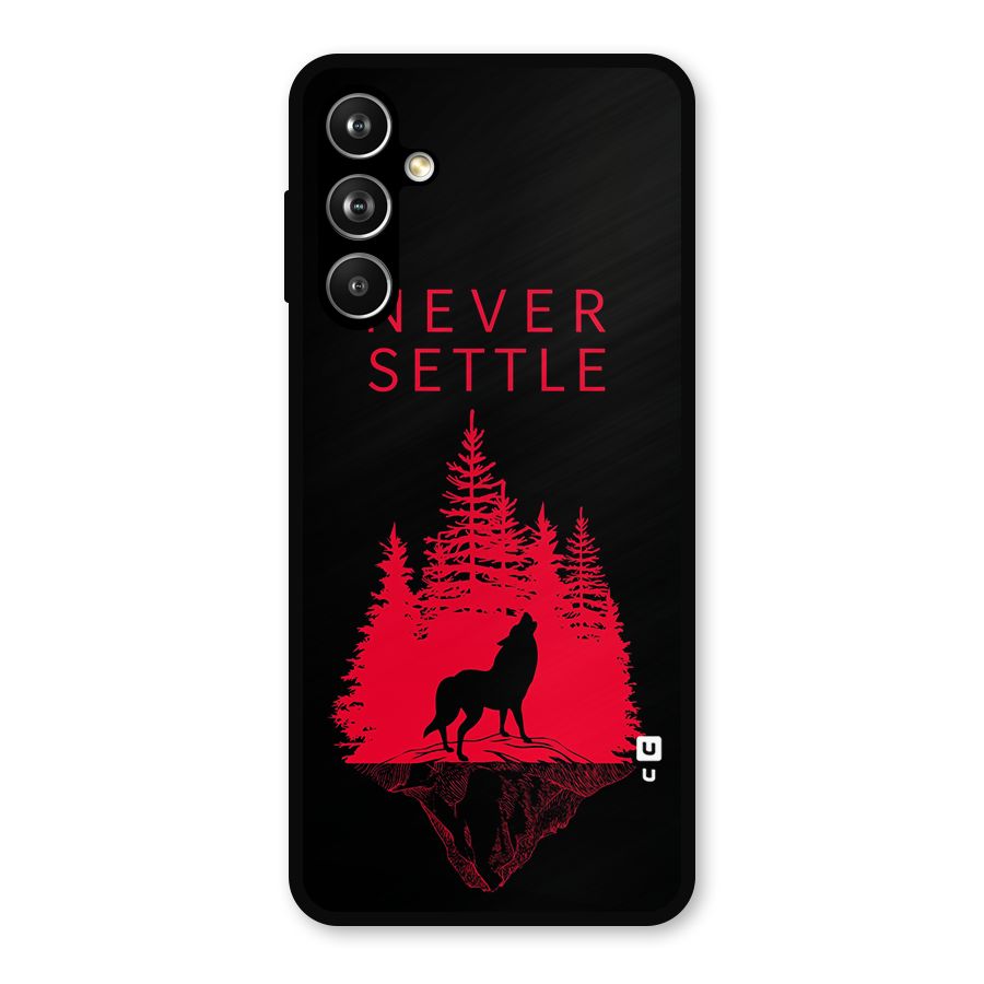Never Settle Wolf Metal Back Case for Samsung Galaxy M54