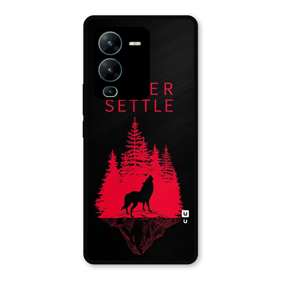 Never Settle Wolf Metal Back Case for Vivo V25 Pro