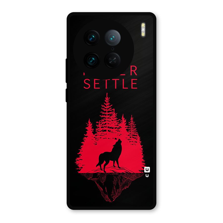 Never Settle Wolf Metal Back Case for Vivo X90 Pro
