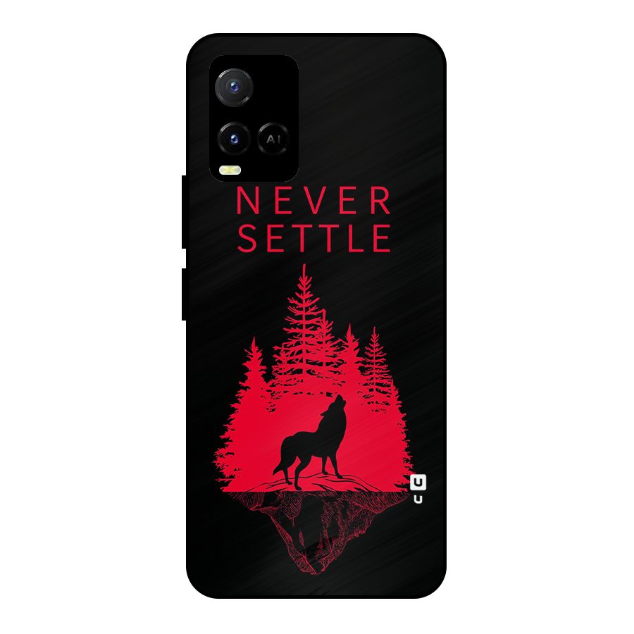 Never Settle Wolf Metal Back Case for Vivo Y21T