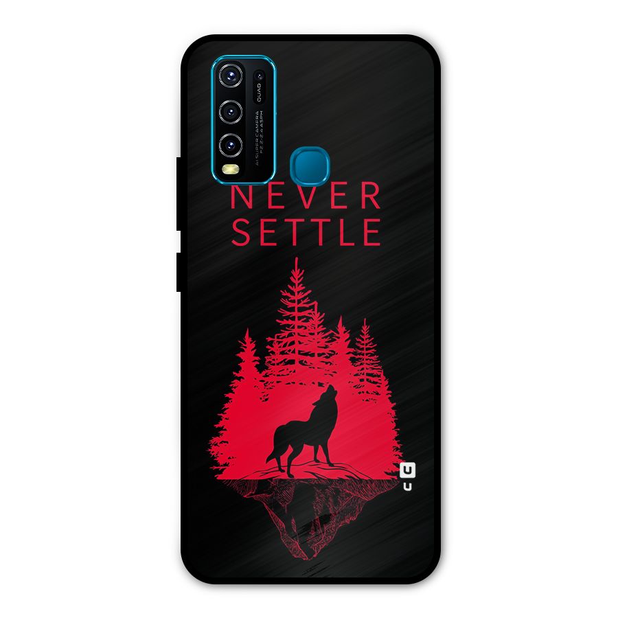 Never Settle Wolf Metal Back Case for Vivo Y30