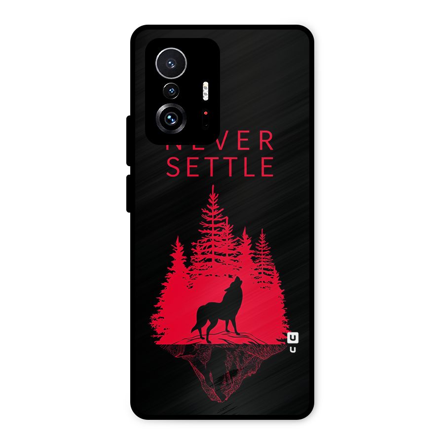 Never Settle Wolf Metal Back Case for Xiaomi 11T Pro