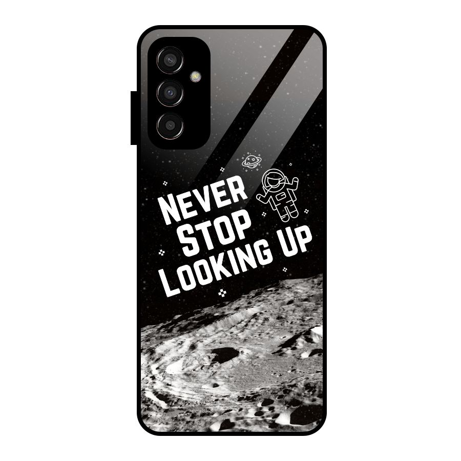 Never Stop Looking Up Glass Back Case for Galaxy F13