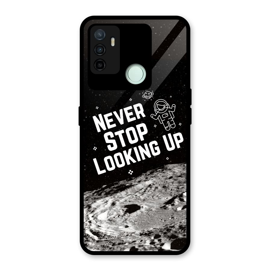 Never Stop Looking Up Glass Back Case for Oppo A53