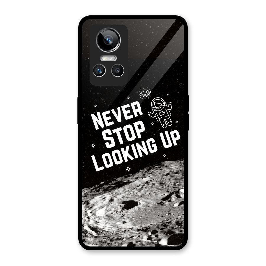 Never Stop Looking Up Glass Back Case for Realme GT Neo 3