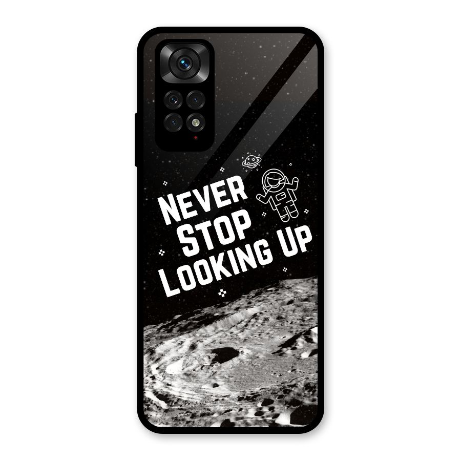 Never Stop Looking Up Glass Back Case for Redmi Note 11S
