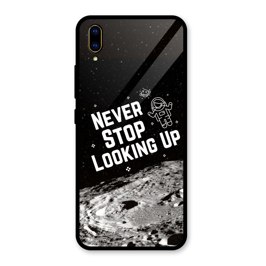 Never Stop Looking Up Glass Back Case for Vivo V11 Pro