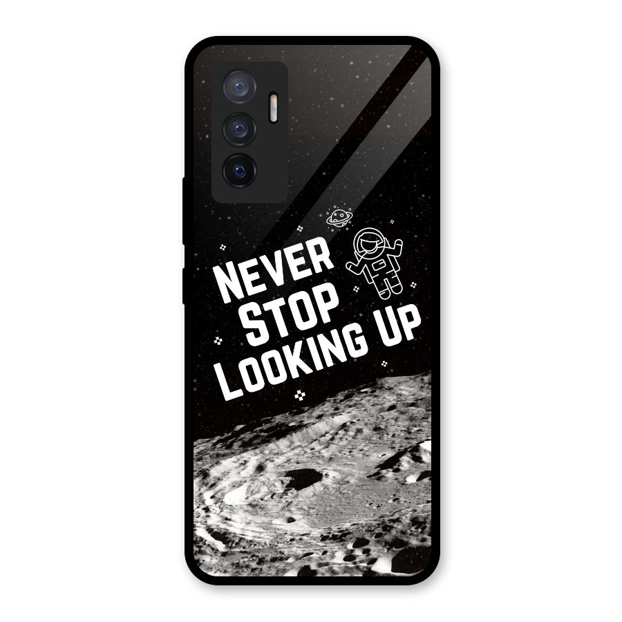 Never Stop Looking Up Glass Back Case for Vivo V23e