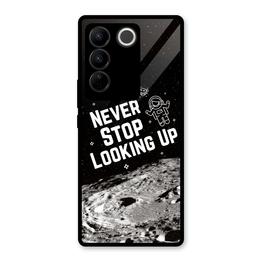 Never Stop Looking Up Glass Back Case for Vivo V27