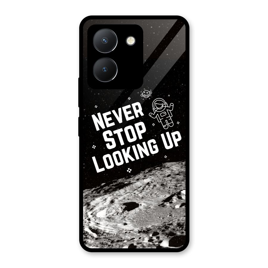 Never Stop Looking Up Glass Back Case for Vivo Y36
