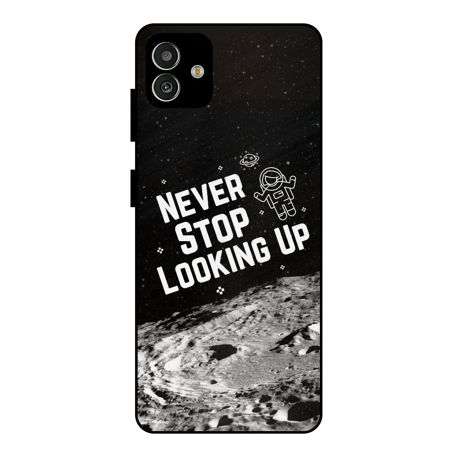Never Stop Looking Up Metal Back Case for Galaxy M13 5G