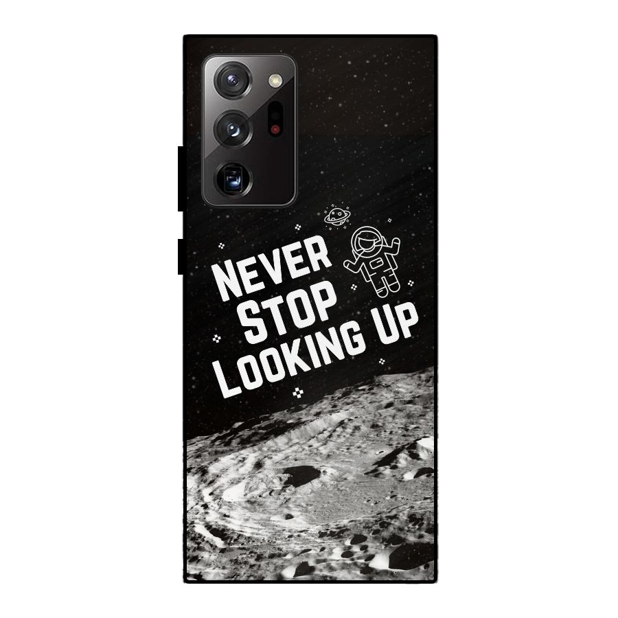 Never Stop Looking Up Metal Back Case for Galaxy Note 20 Ultra