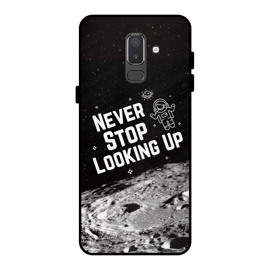 Never Stop Looking Up Metal Back Case for Galaxy On8 (2018)