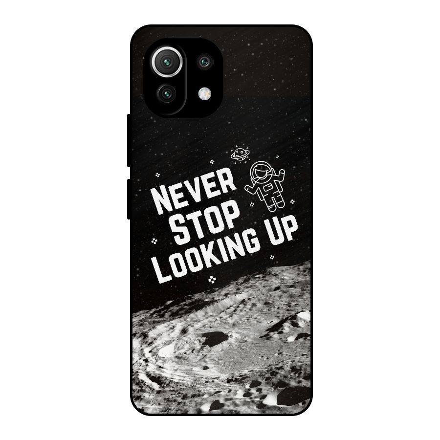 Never Stop Looking Up Metal Back Case for Mi 11 Lite NE 5G
