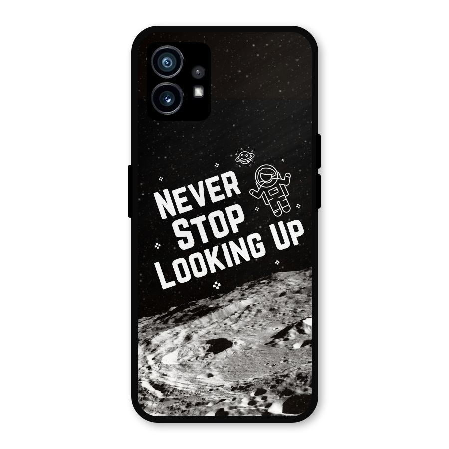 Never Stop Looking Up Metal Back Case for Nothing Phone 1
