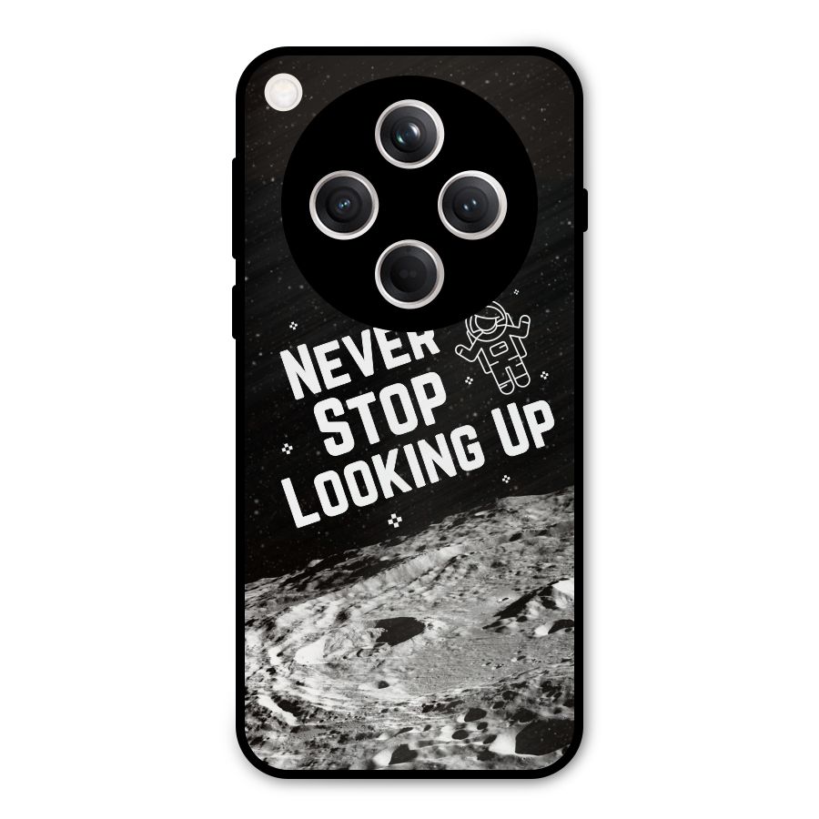Never Stop Looking Up Metal Back Case for Oppo Find X8