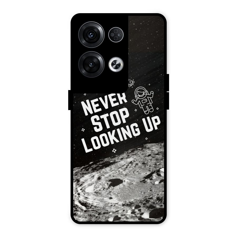 Never Stop Looking Up Metal Back Case for Oppo Reno8 Pro 5G
