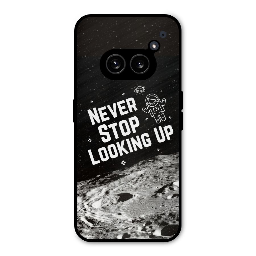 Never Stop Looking Up Metal Back Case for Nothing Phone 2a