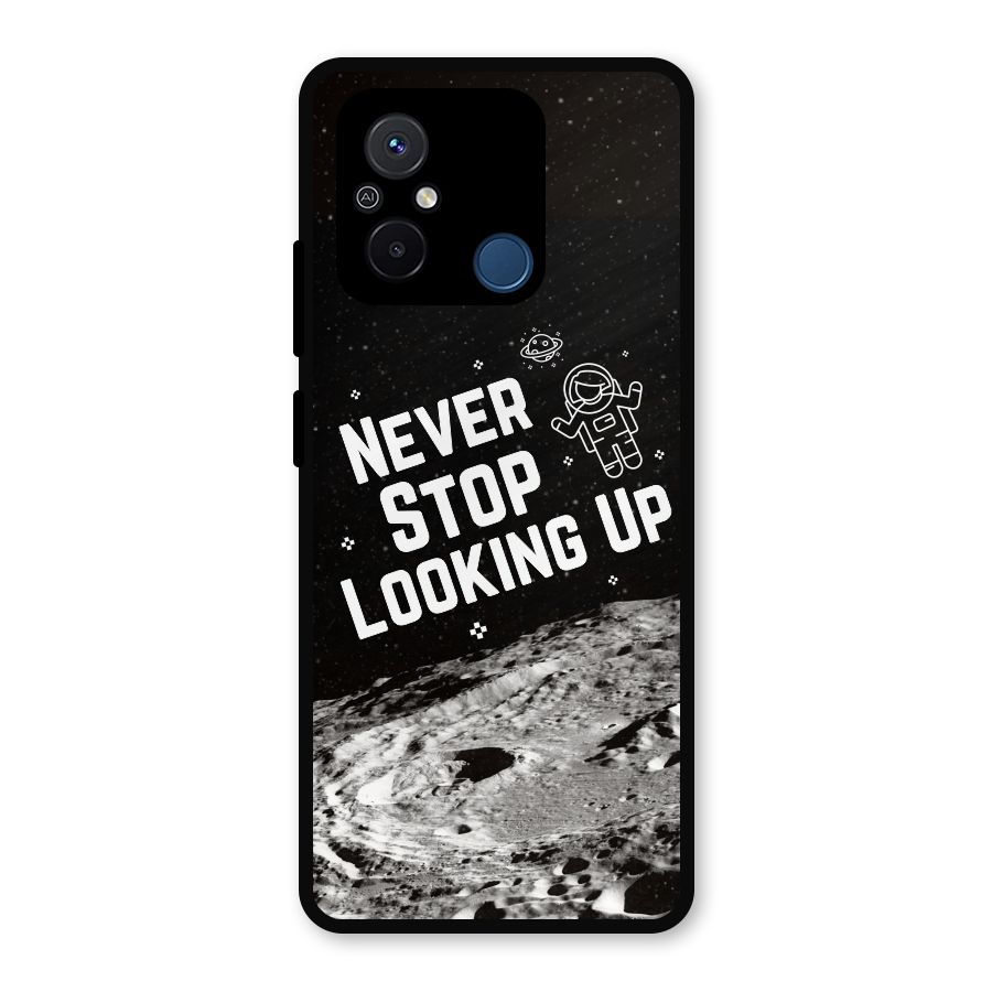 Never Stop Looking Up Metal Back Case for Poco C55