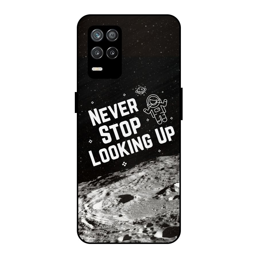 Never Stop Looking Up Metal Back Case for Realme 8s 5G