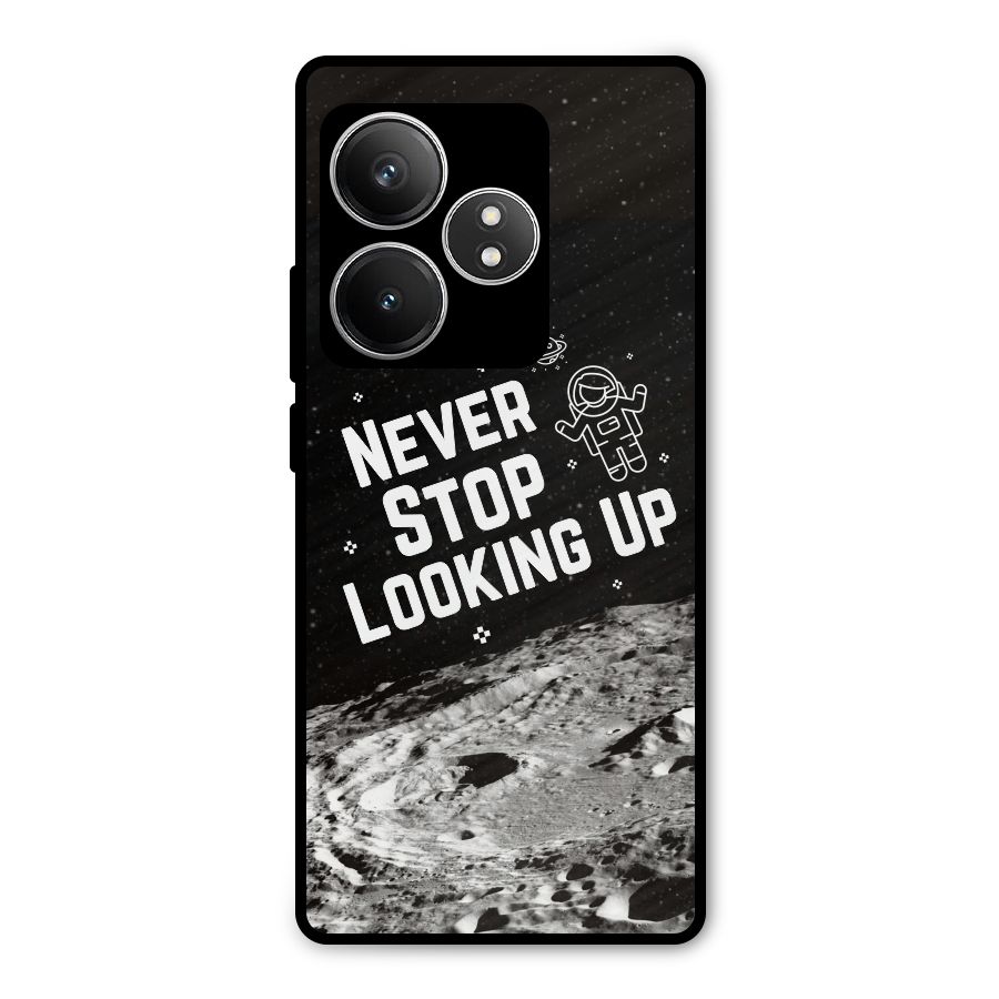Never Stop Looking Up Metal Back Case for Realme GT 6T
