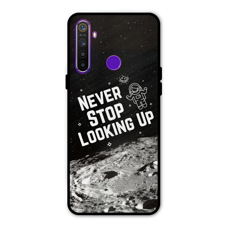 Never Stop Looking Up Metal Back Case for Realme Narzo 10