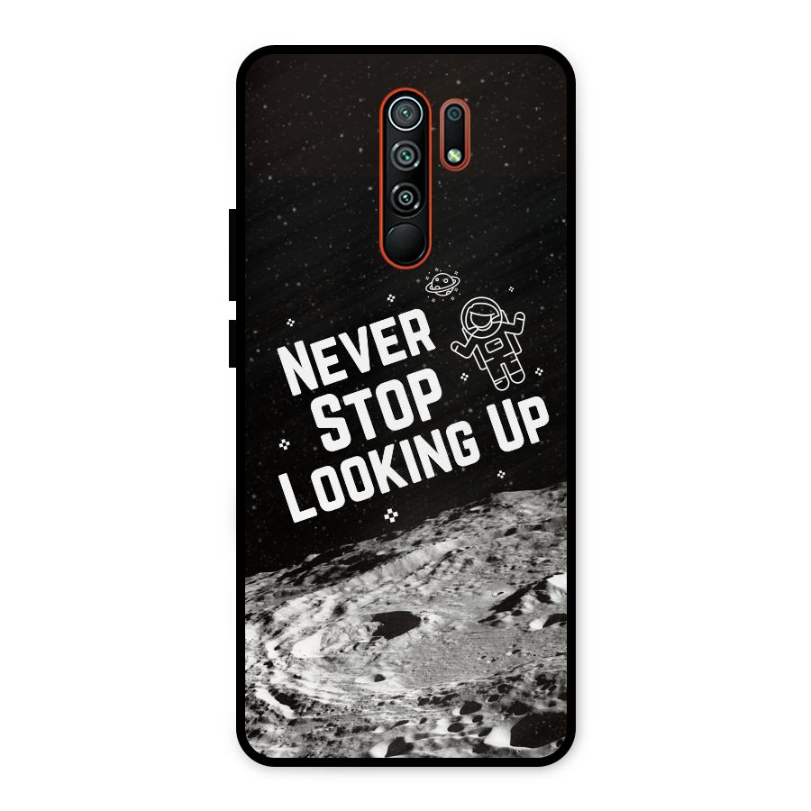 Never Stop Looking Up Metal Back Case for Redmi 9 Prime