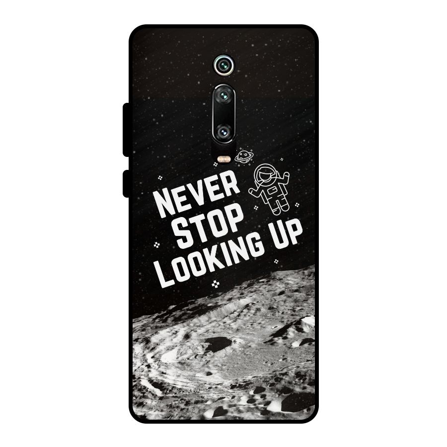 Never Stop Looking Up Metal Back Case for Redmi K20
