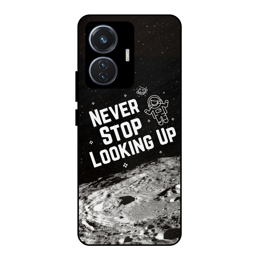 Never Stop Looking Up Metal Back Case for Vivo T1 44W