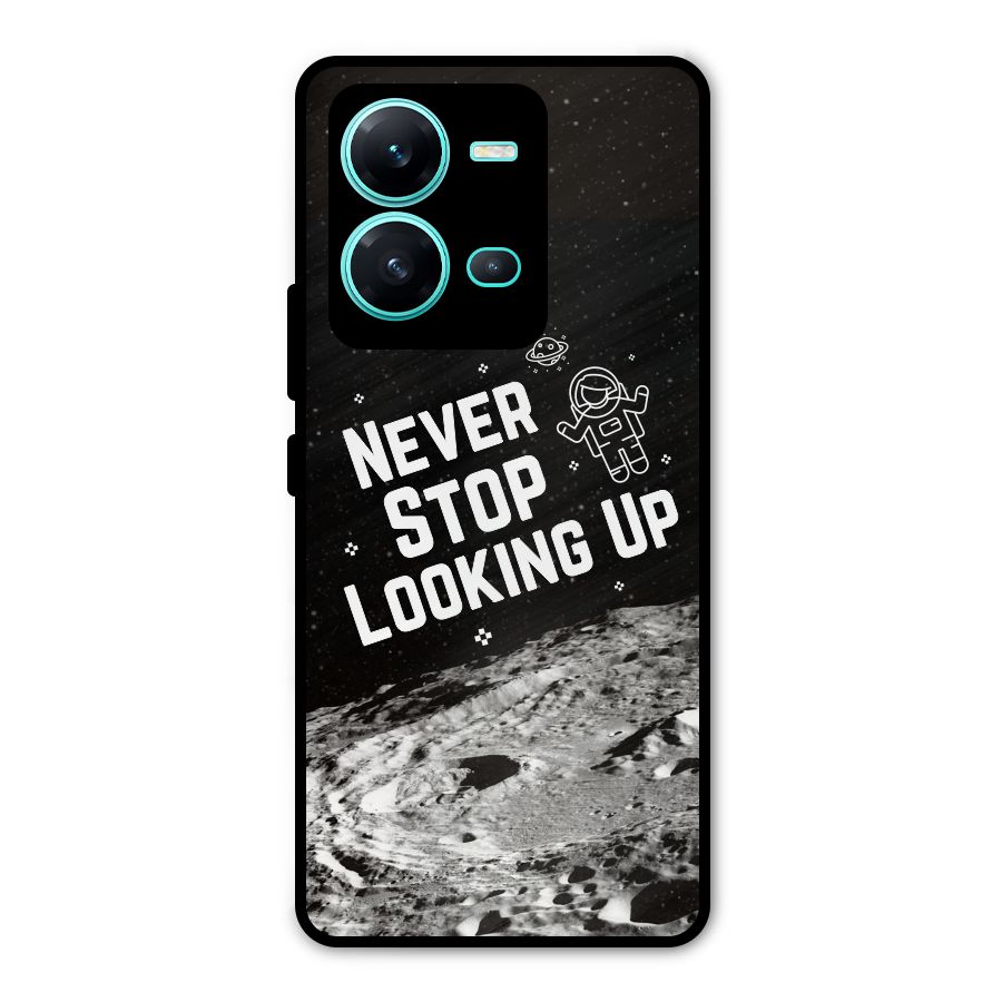 Never Stop Looking Up Metal Back Case for Vivo V25