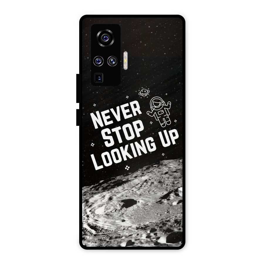 Never Stop Looking Up Metal Back Case for Vivo X50 Pro