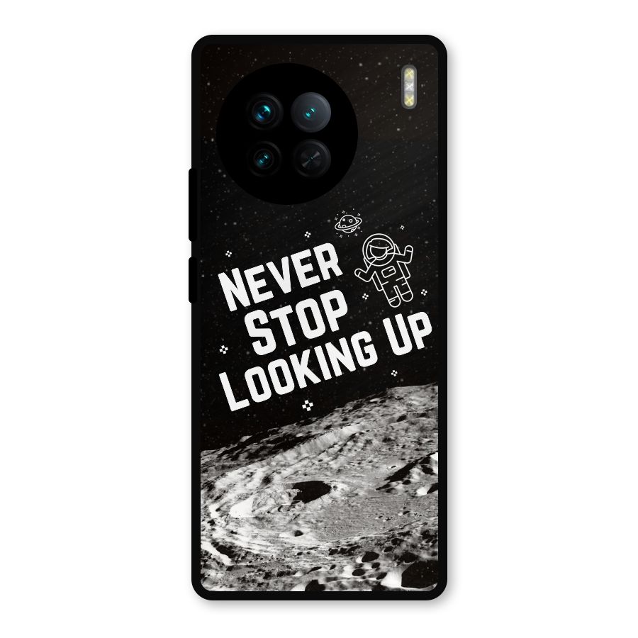 Never Stop Looking Up Metal Back Case for Vivo X90