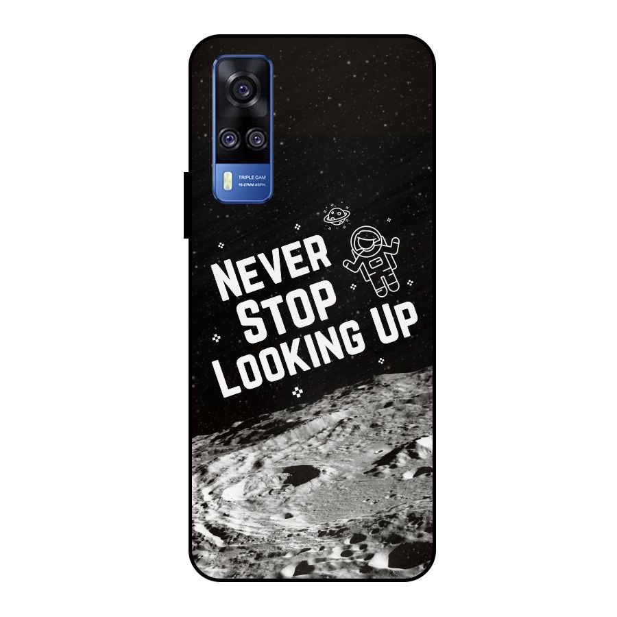 Never Stop Looking Up Metal Back Case for Vivo Y51