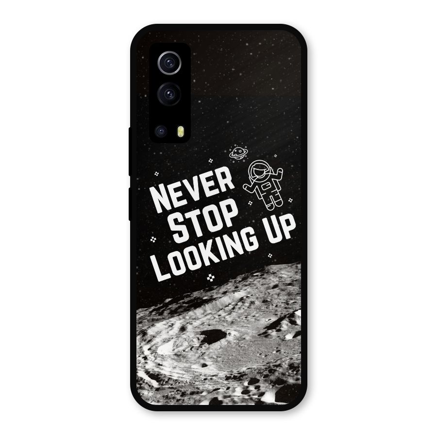 Never Stop Looking Up Metal Back Case for iQOO Z3