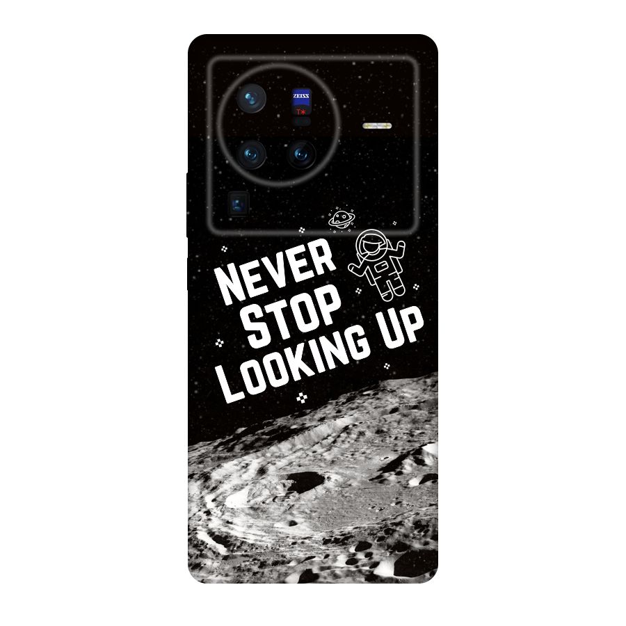 Never Stop Looking Up Original Polycarbonate Back Case for Vivo X80