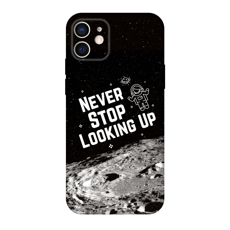 Never Stop Looking Up Original Polycarbonate Back Case for iPhone 12