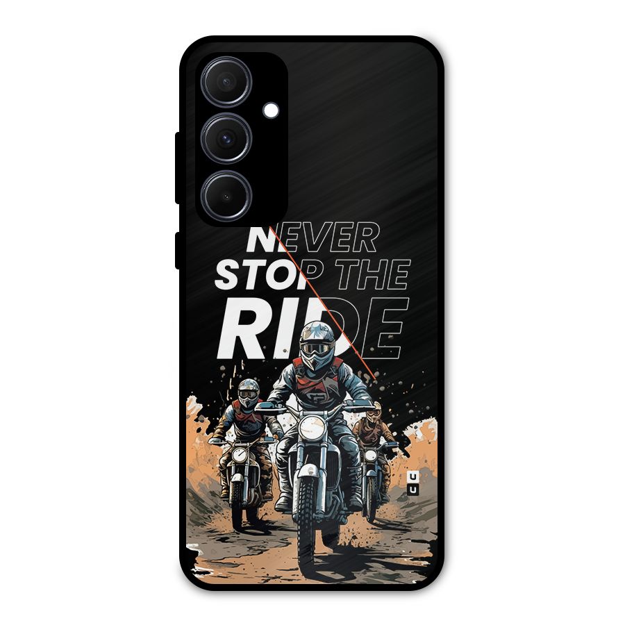 Never Stop ride Metal Back Case for Galaxy A35