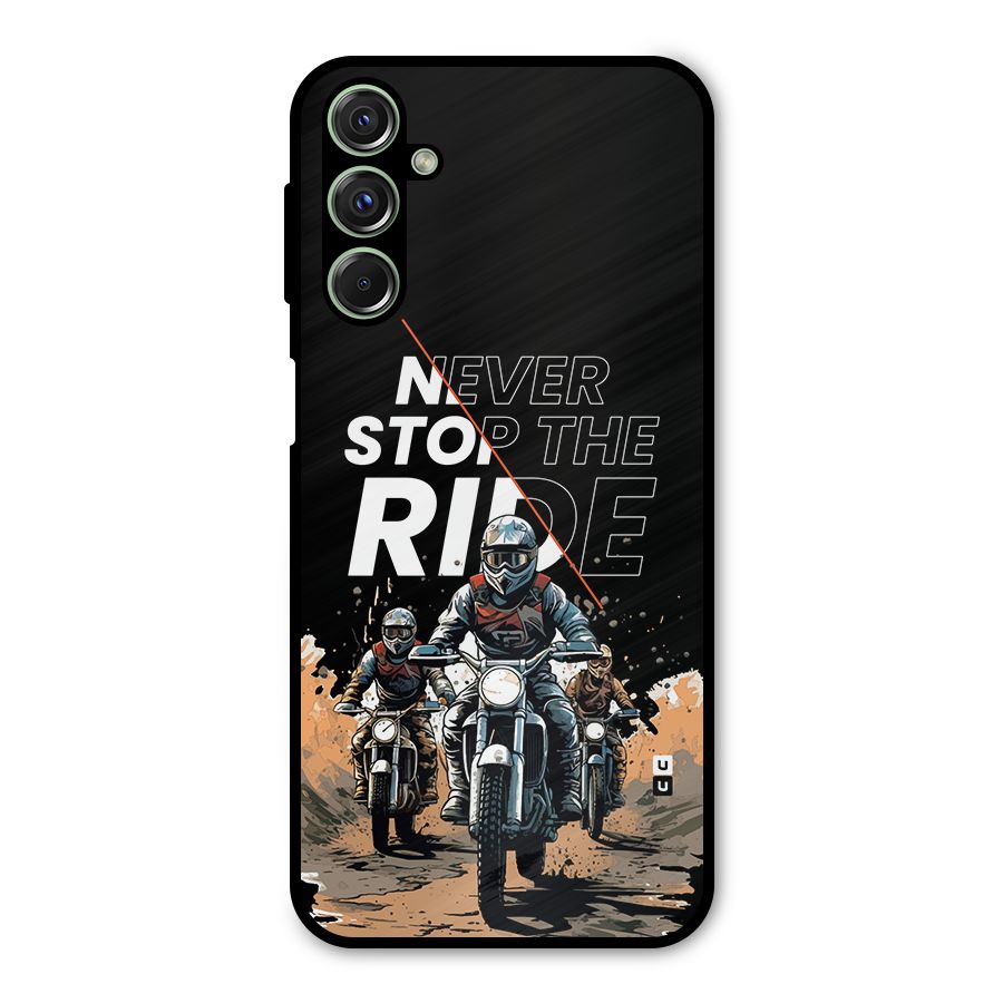 Never Stop ride Metal Back Case for Galaxy M34