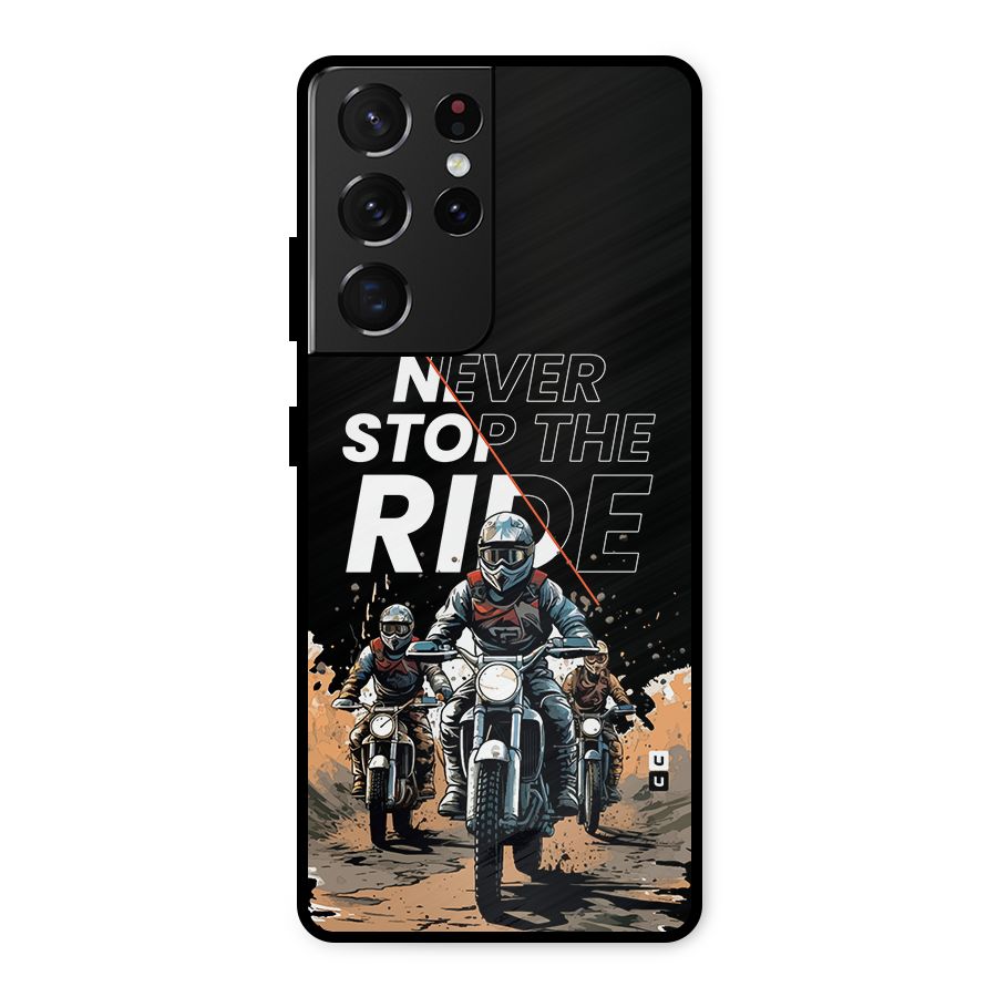 Never Stop ride Metal Back Case for Galaxy S21 Ultra 5G