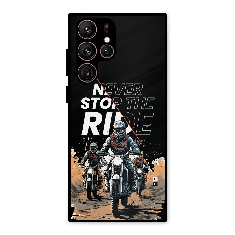 Never Stop ride Metal Back Case for Galaxy S22 Ultra 5G