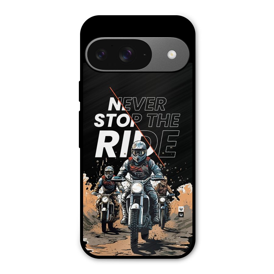 Never Stop ride Metal Back Case for Google Pixel 9