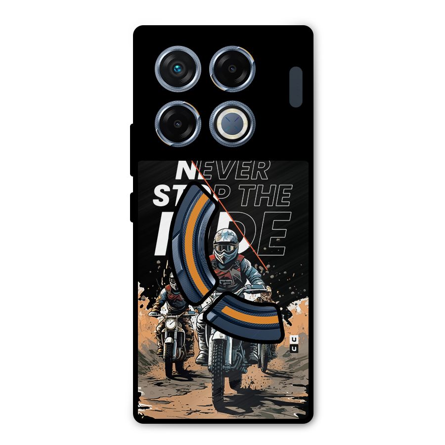 Never Stop ride Metal Back Case for Infinix GT 20 Pro