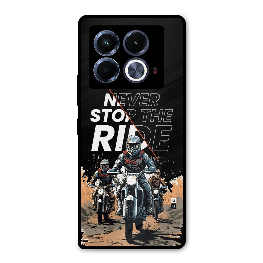 Never Stop ride Metal Back Case for Infinix Note 40 5G