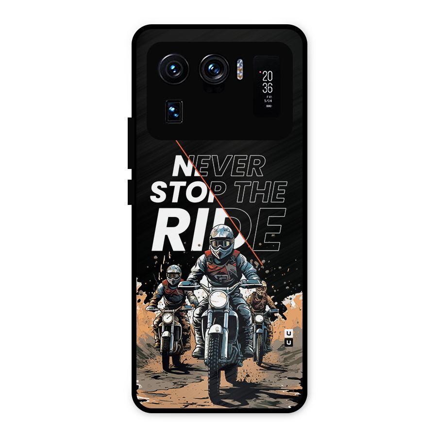 Never Stop ride Metal Back Case for Mi 11 Ultra