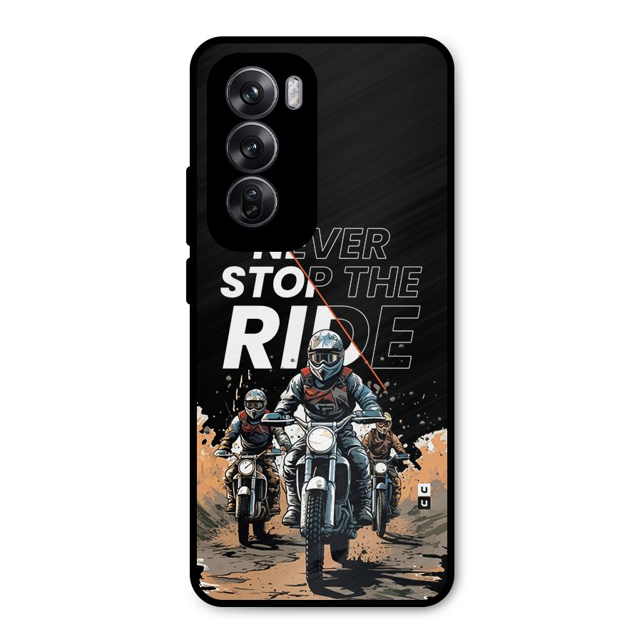 Never Stop ride Metal Back Case for Oppo Reno12 Pro