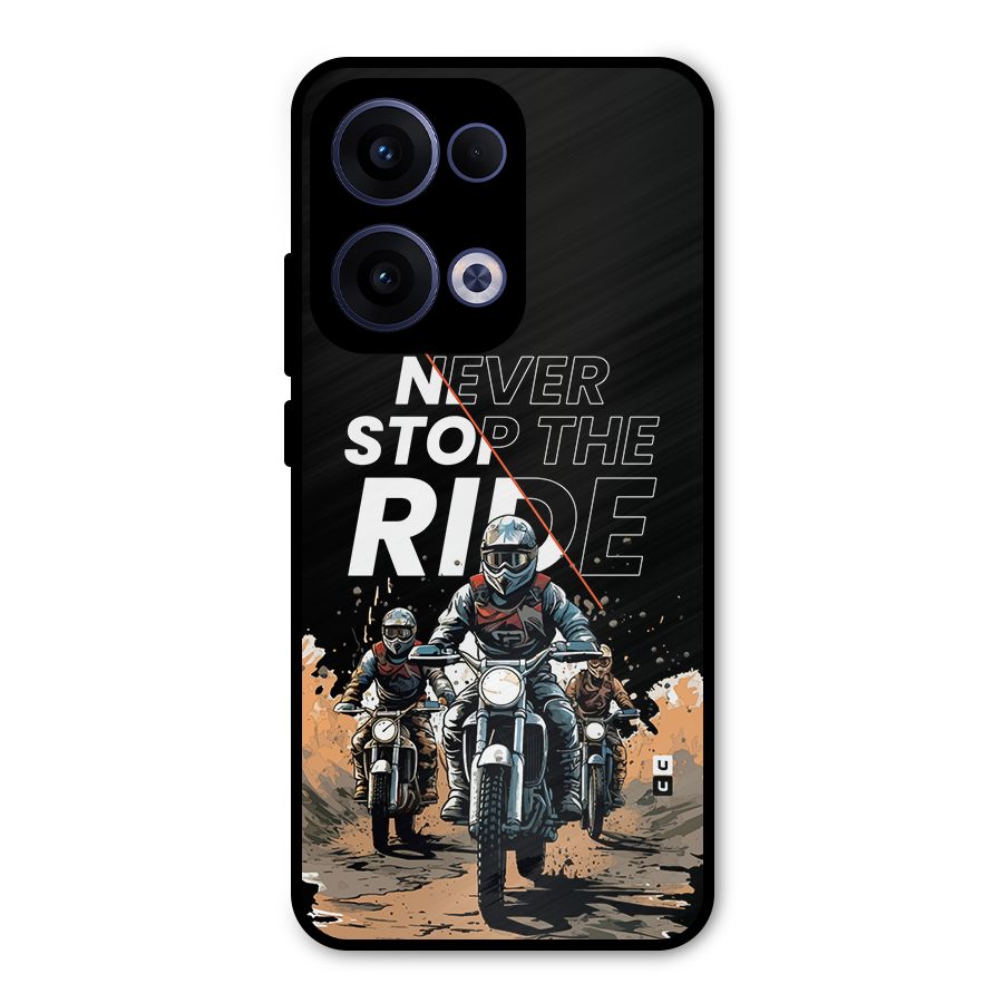 Never Stop ride Metal Back Case for Oppo Reno13